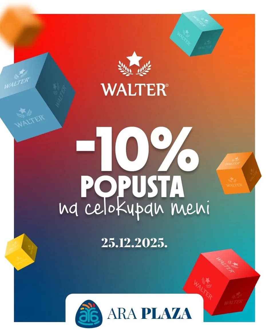Na dan otvaranja Walter vas dočekuje sa 10% popusta